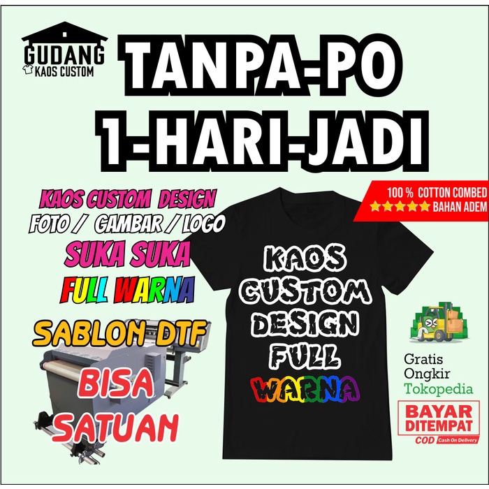TERLARIS KAOS CUSTOM SABLON FULL COLOUR - DTF - SATUAN - FOTO GAMBAR LOGO MURAH
