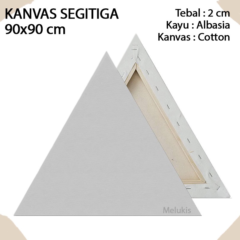 

Kanvas Melukis Spanram Bentuk Segitiga Ukuran 90x90cm