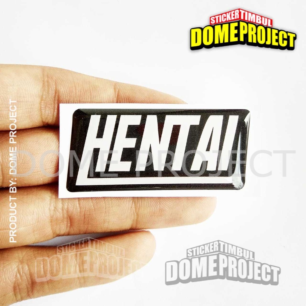 EMBLEM HENTAI STIKER RESIN TIMBUL LENTUR STICKER MOTOR