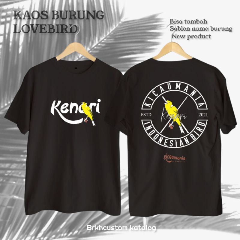 KAOS KENARI | KAOS DISTRO | KAOS KICAU MANIA | KAOS BRUNG KACER | LOVEBIRD |  KAOS MURAI BATU DLL