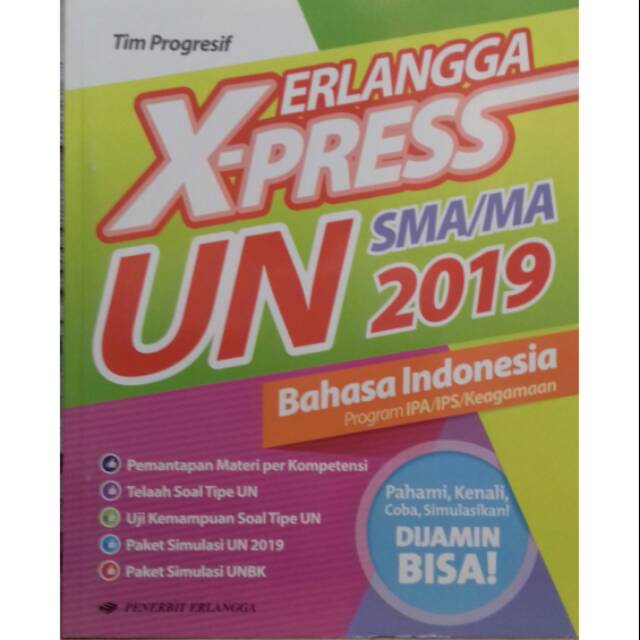 

X-PRESS UN SMA/MA 2019 BAHASA INDONESIA