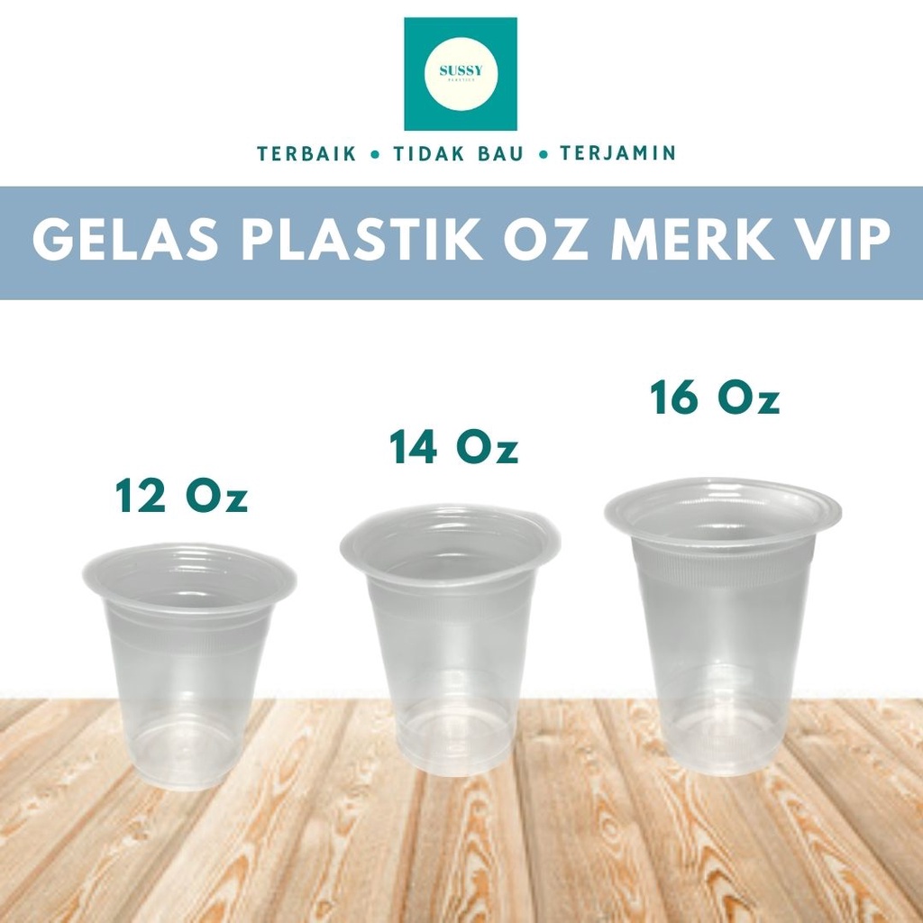 GELAS OZ PLASTIK 12OZ 14OZ 16OZ CUP BENING ISI 50 MERK VIP