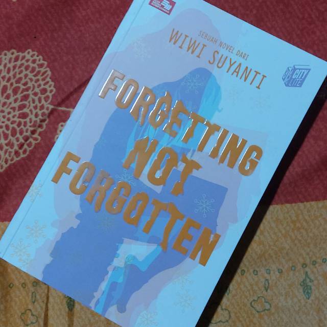 FORGETTING NOT FORGOTTEN