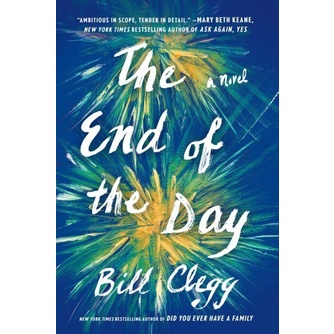 The End of the Day by Bill Clegg (PAPERBACK)