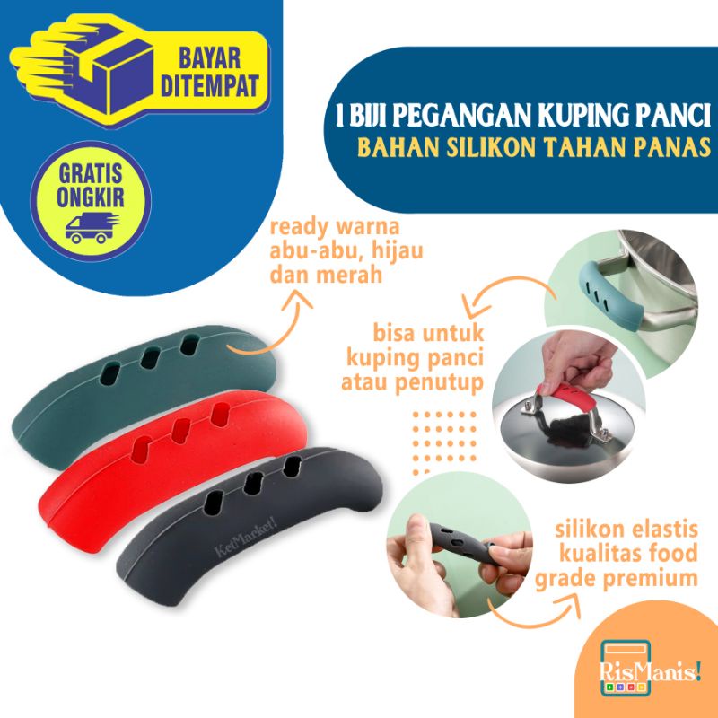 SILICONE PAN EAR HANDLE - Pegangan Telinga Panci Anti Panas Silikon Food Grade Cover Kuping Dandang Sarung Penutup Wajan