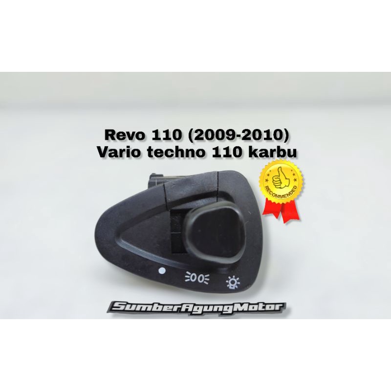 SAKLAR TOMBOL LAMPU VARIO TECHNO 110 KARBU REVO 110 TAHUN 2009-2010