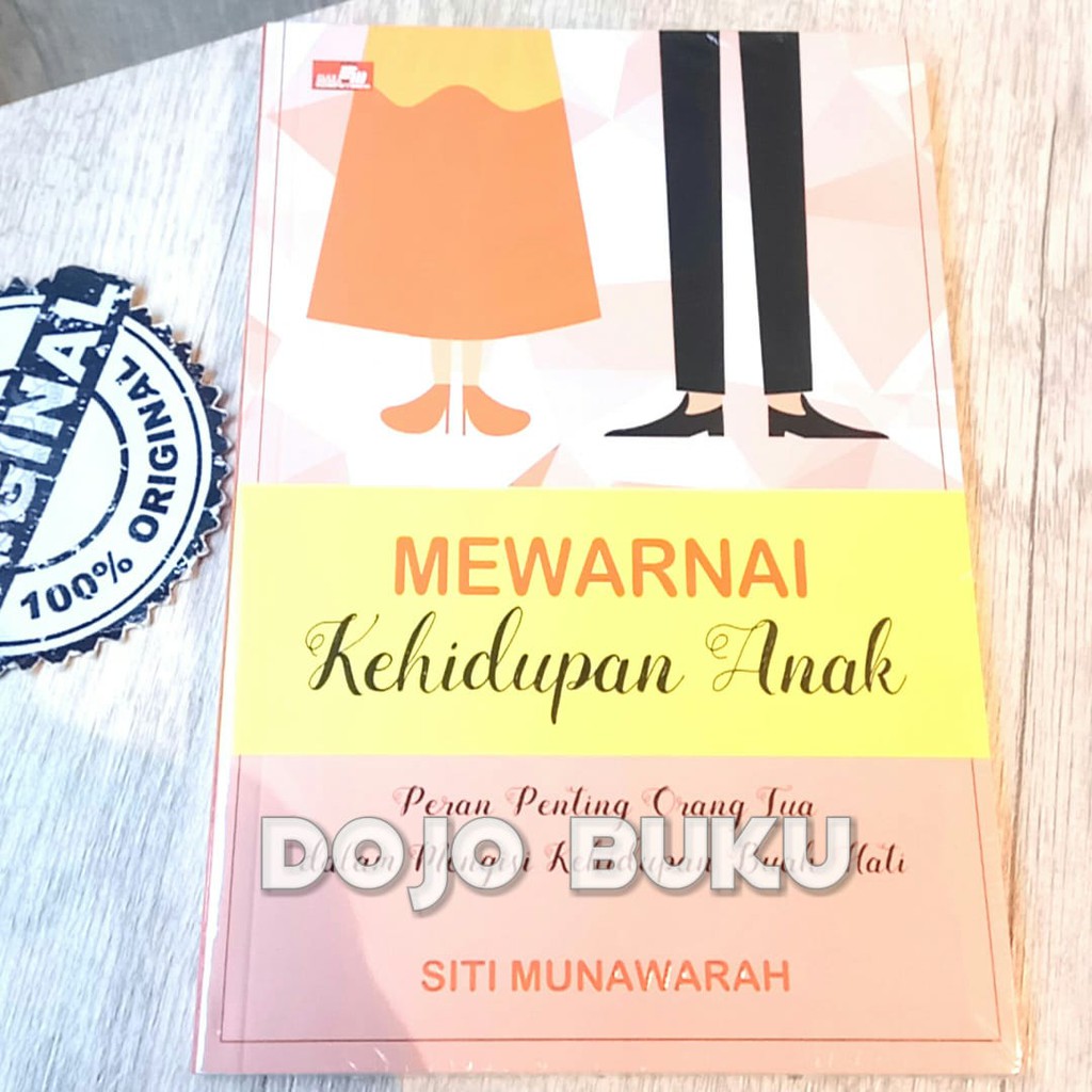 Mewarnai Kehidupan Anak by Siti Munawarah