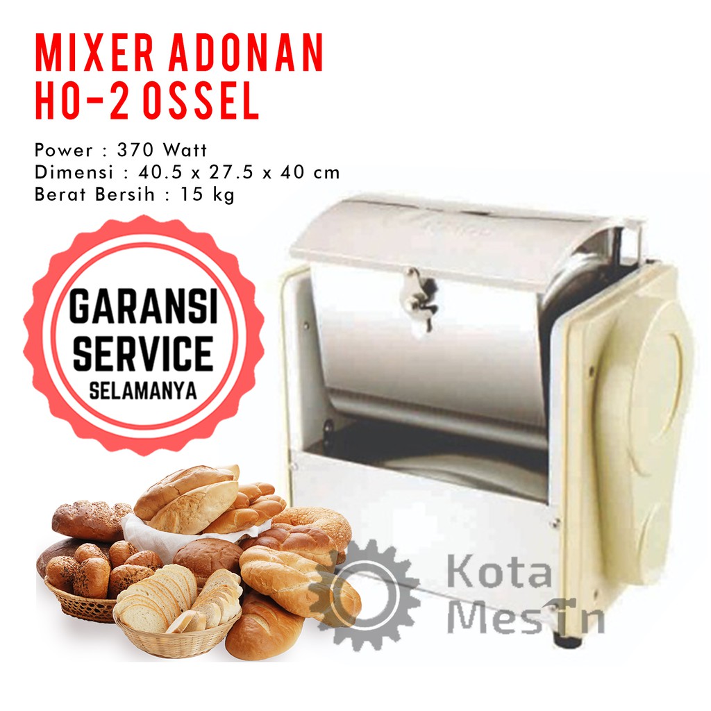 Mixer Adonan Roti Bread Dough HO-2 OSSEL