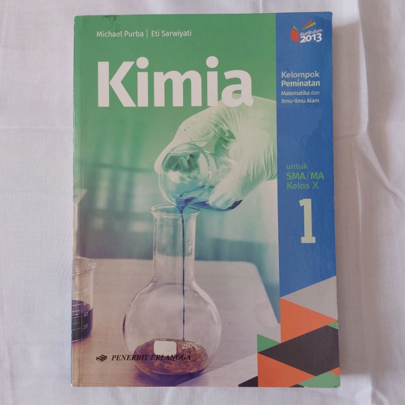 

Kimia Kelompok Peminatan Matematika dan Ilmu-Ilmu Alam untuk SMA Kelas X / Kelas 10