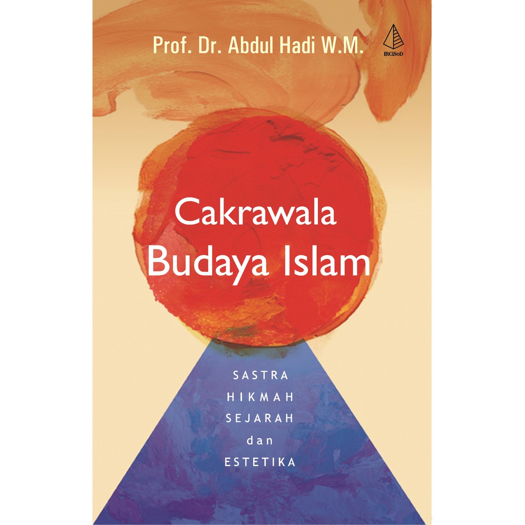 

Buku Cakrawala Budaya Islam - IRCISOD