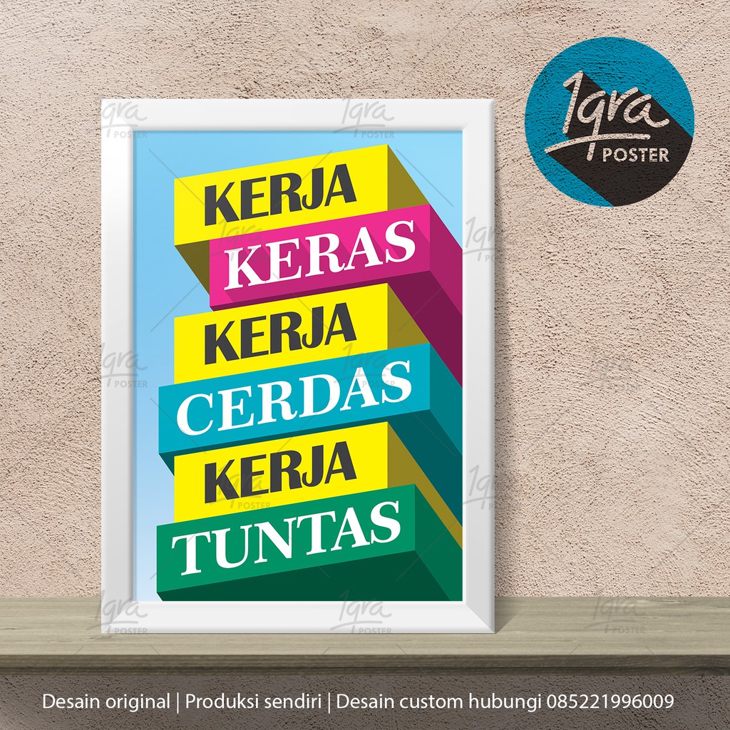 Kerja Keras Cerdas Tuntas Poster Motivasi Bingkai A4 Pigura