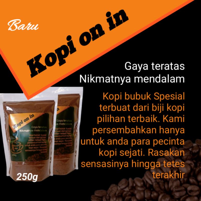 

KOPI ON IN - KOPI BUBUK ASLI MURNI ROBUSTA 250g KOPI SPECIAL