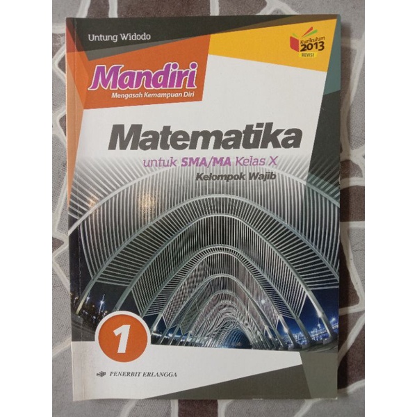 

BUKU MANDIRI MATEMATIKA SMA KELAS 10 PENERBIT ERLANGGA (KURIKULUM 2013)
