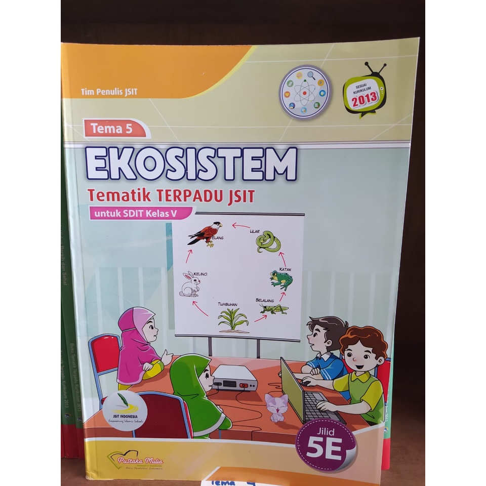 Buku Tematik Terpadu JSIT Untuk Kelas 5 SDIT Pustaka Mulia