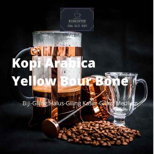 

KOPI ARABICA YELLOW BOURBONE MURNI