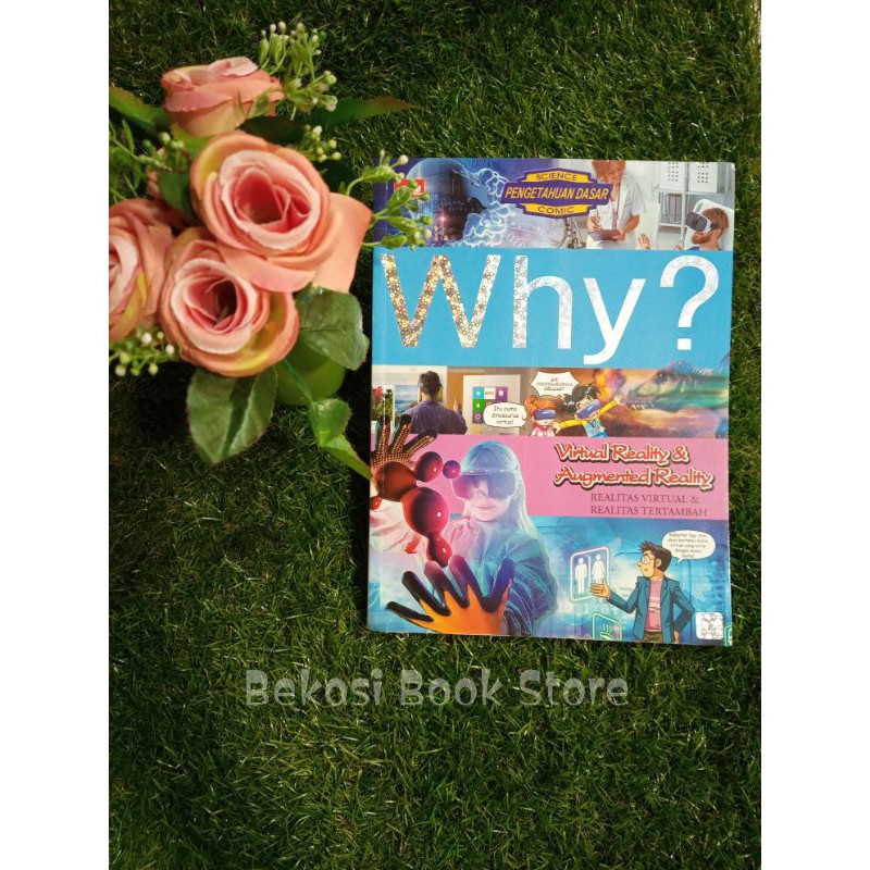 Why? Virtual Reality & Augmented Reality