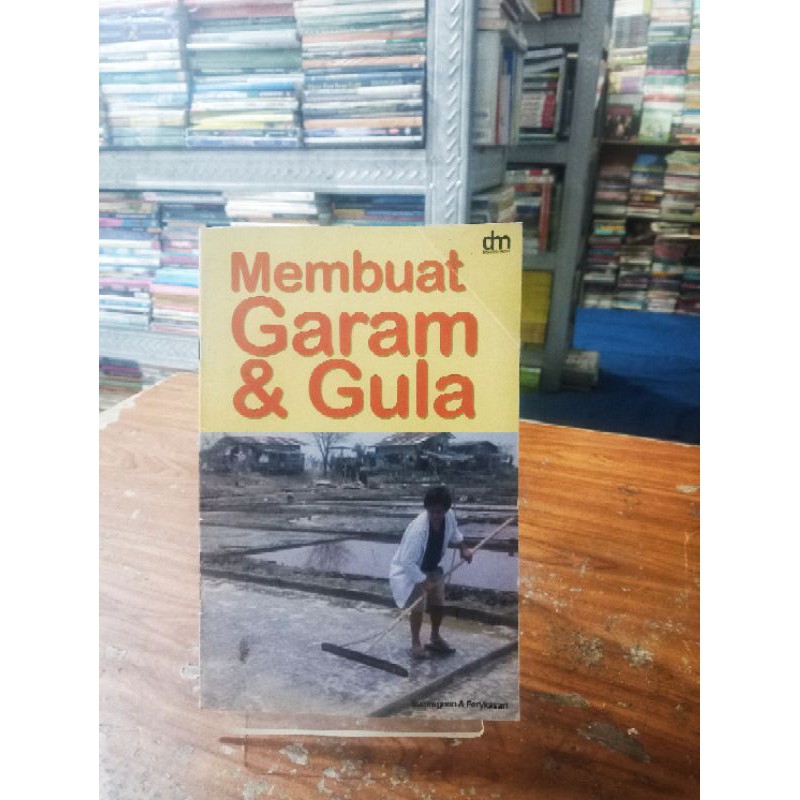 

Membuat Garam & Gula