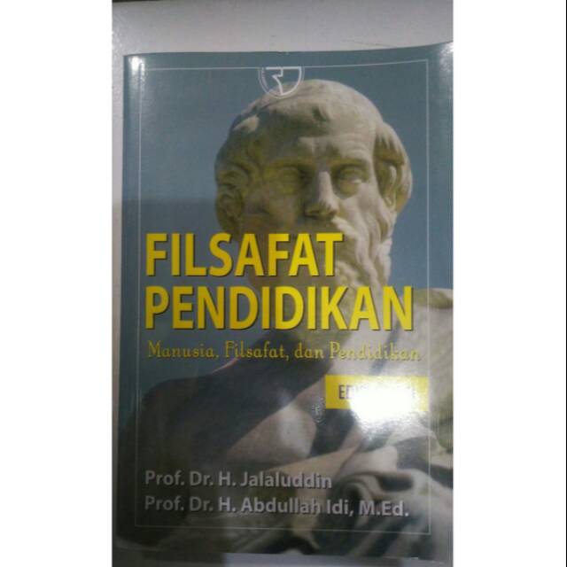 Filsafat Pendidikan - Manusia Filsafat dan Pendidikan - Jalaluddin