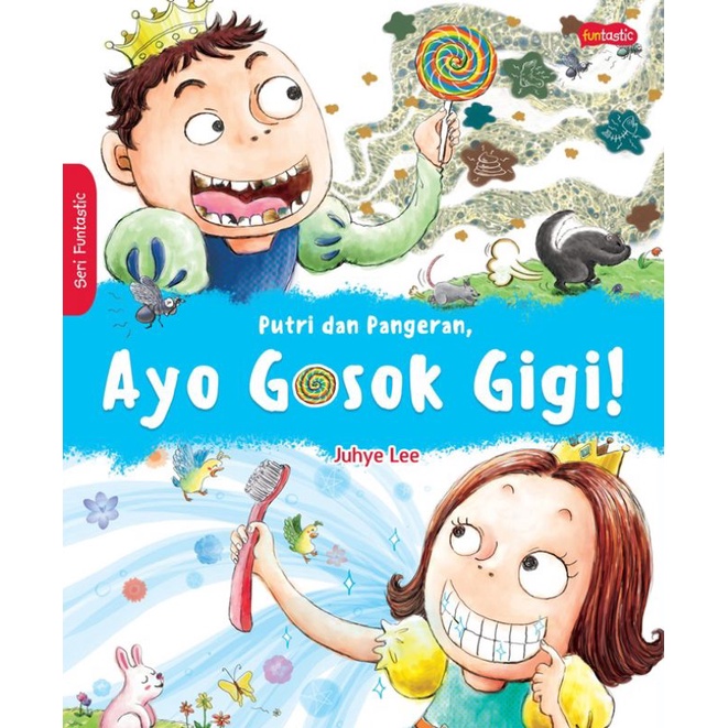 Buku Cerita Anak Putri Dan Pangeran Ayo Gosok Gigi Shopee Indonesia