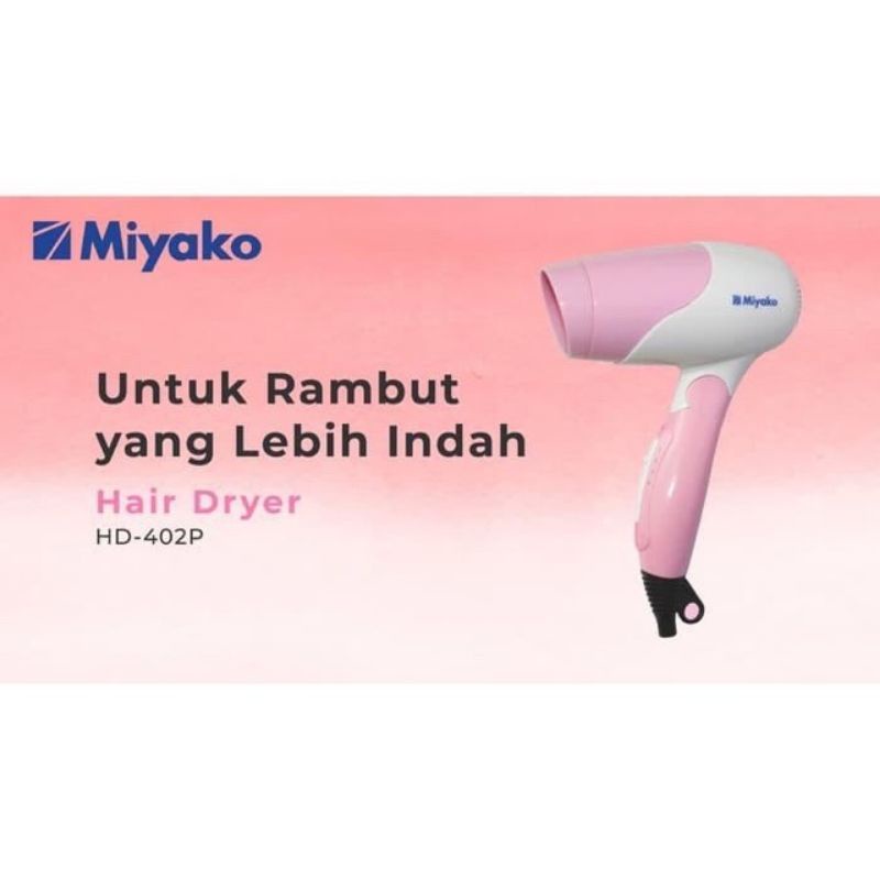 HD-402P HAIR DRYER MIYAKO / PENGERING RAMBUT MIYAKO HD-402 P Hairdryer MIyako HD402P