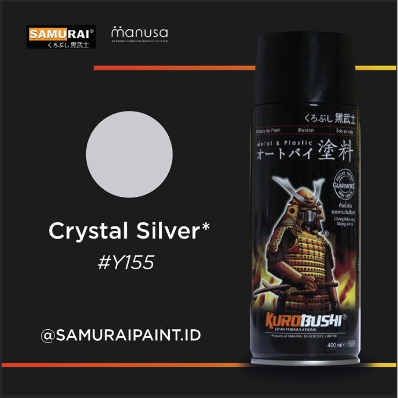 SAMURAI PAINT #Y155 CRYSTAL SILVER CAT SEMPROT SPRAY WARNA PERAK KILAP GLOSS tahan( bensin bukan mer