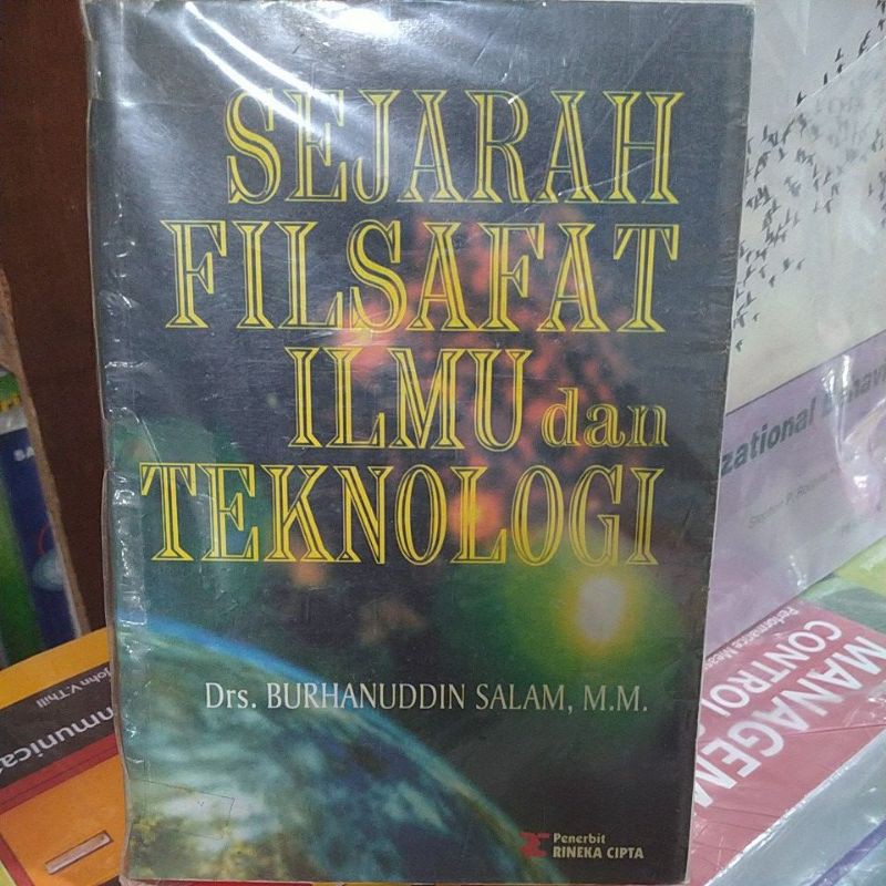 Sejarah Filsafat Ilmu dan Teknologi. by Drs.  Burhanuddin Salam, M.M