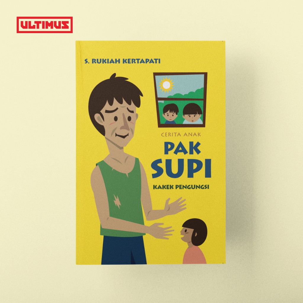PAK SUPI: KAKEK PENGUNGSI | cerita anak karya S. Rukiah Kertapati