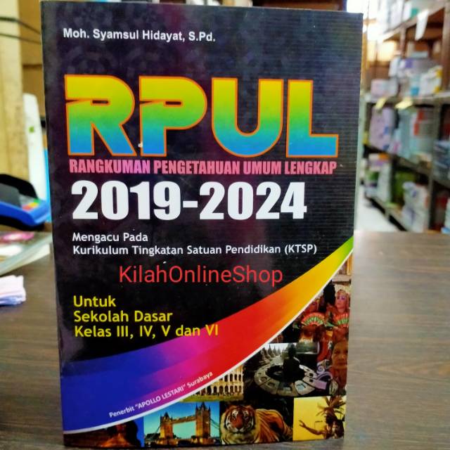 RPUl Rangkuman pengetahuan umum lengkap 2019-2024 KTSP untuk SD kls3,4,5&,6