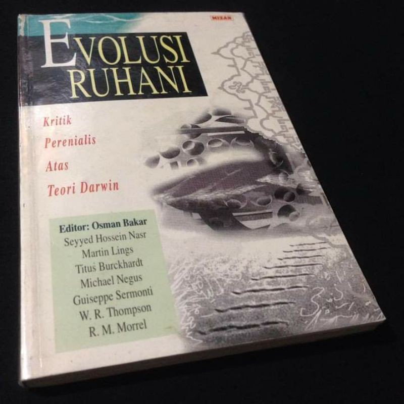 EVOLUSI RUHANI - Perenial - Kritik Perenialis Atas Teori Darwin - Seyyed Hossein Nasr - Martin Lings