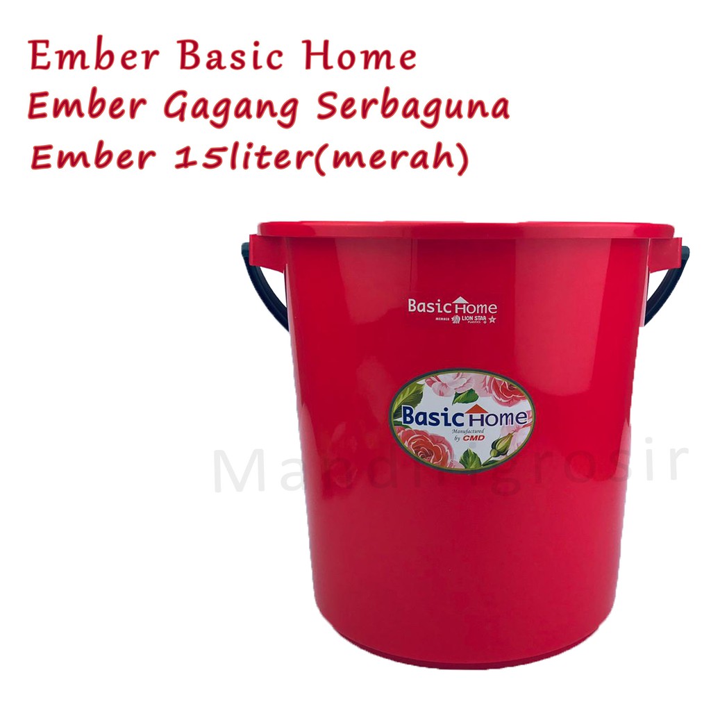 Ember Basic Home * Ember Gagang * Ember Serbaguna * 15Liter