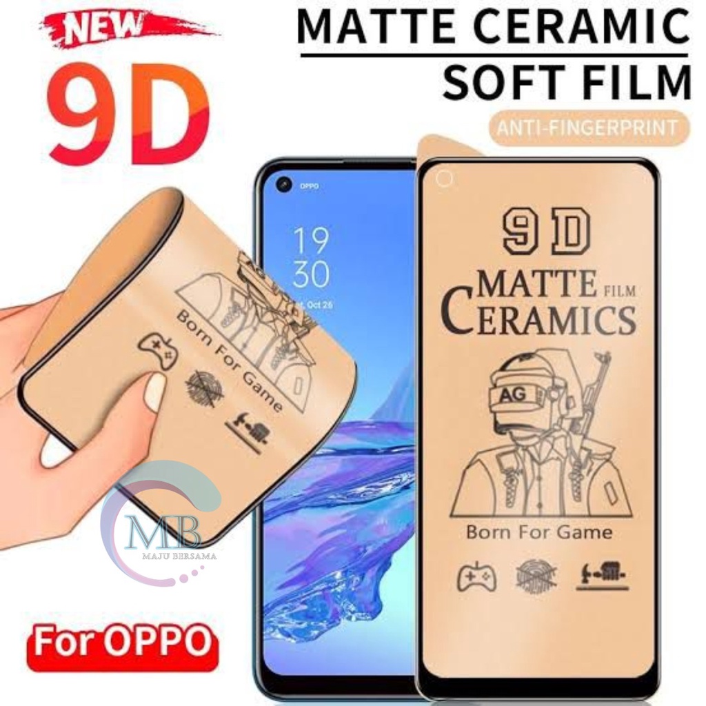 TEMPERED GLASS CERAMIC MATTE TYPE OPPO A1K A3S A5S A11K A12 A15 A15S A16 A54 A74 A57 A39 A57 2022 A55 A31 A51 A52 A72 A53 A73 A95 MB3772