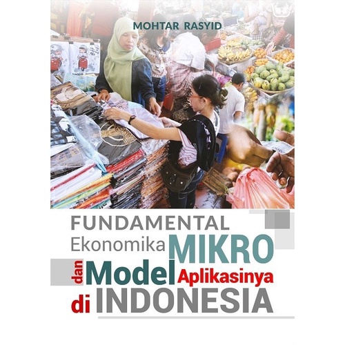 

Fundamental Ekonomika Mikro dan Model Aplikasinya di Indonesia HVS 70