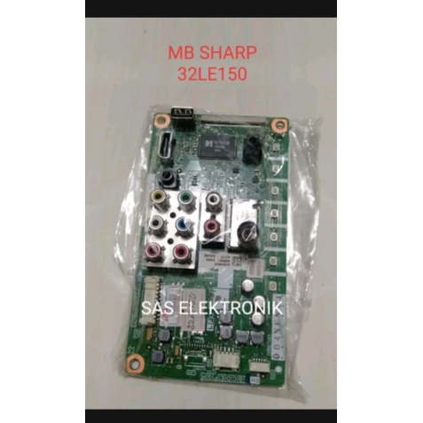 MB MOTHERBOARD MAINBOARD MESIN TV LED SHARP 32 INCH LC-32LE150M LC-32LE150 M LC-32LE 150M