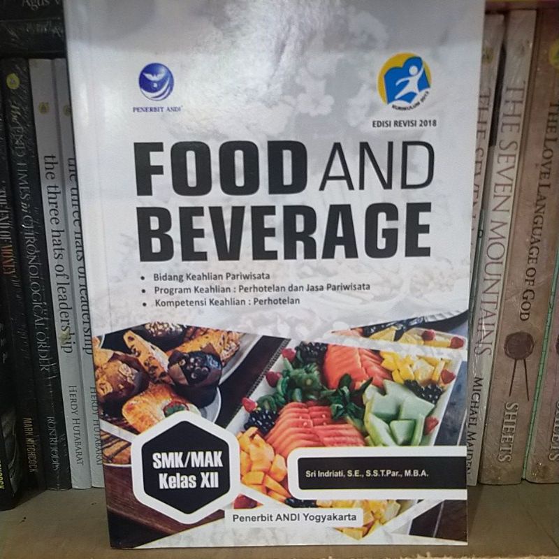 

Food And Beverage Untuk SMK/MAK Kelas XII, Program Keahlian : Perhotelan Dan Jasa Pariwisata, Kompetensi Keahlian: Perhotelan