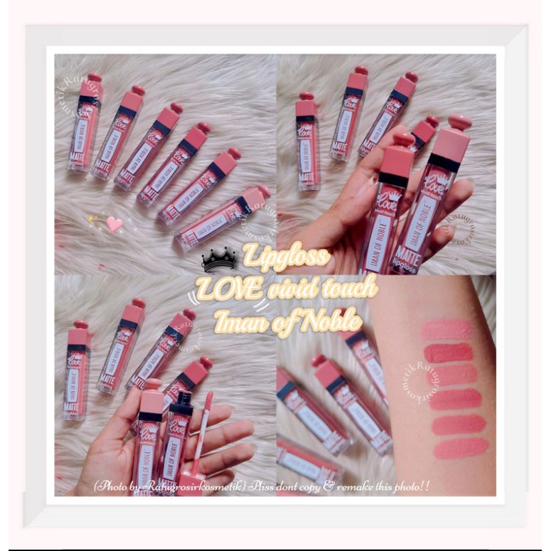 PER 6 PCS!!!LIP GLOSS MATTE LOVE VIVID TOUCH IMAN OF NOBLE NO.1039