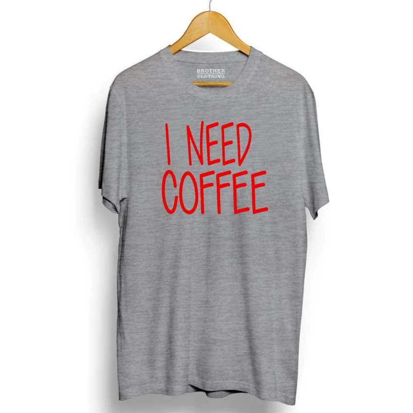 Kaos Distro I Need Coffee Big RED - Abu Misty Premium