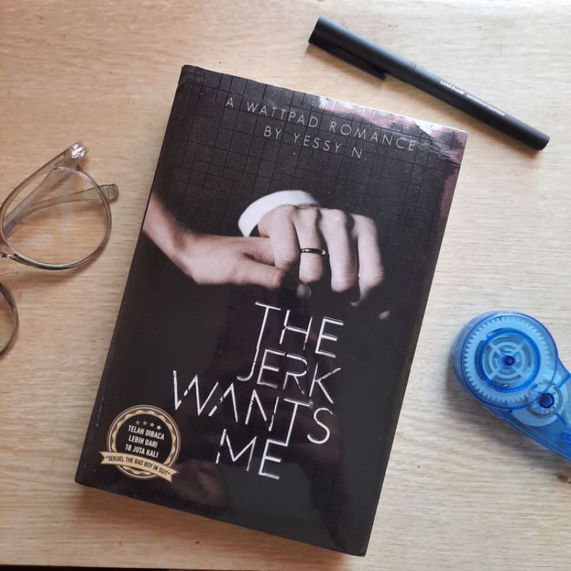 The Jerk Wants Me - Novel Wattpad Romantis Dewasa Best Seller