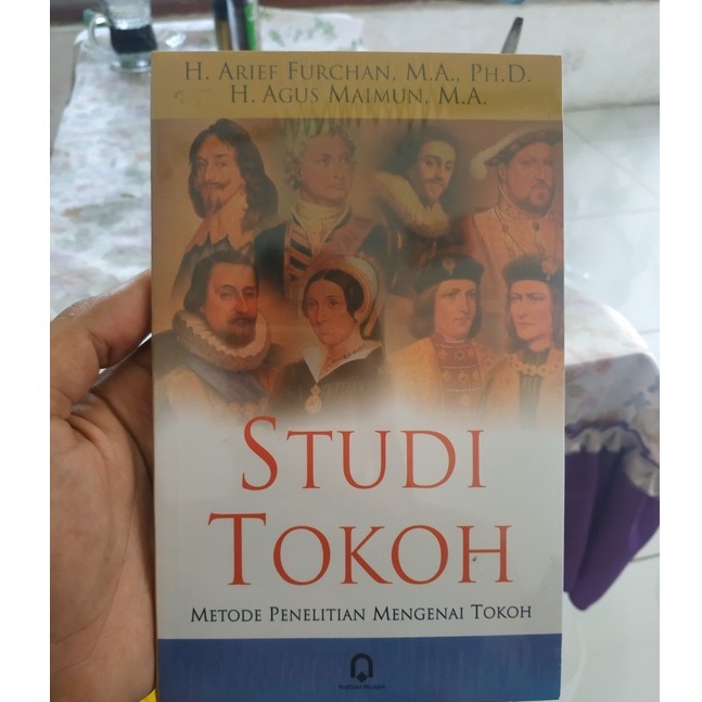 ORIGINAL BUKU STUDI TOKOH METODE PENELITIAN MENGENAI TOKOH - ARIEF FURCHAN