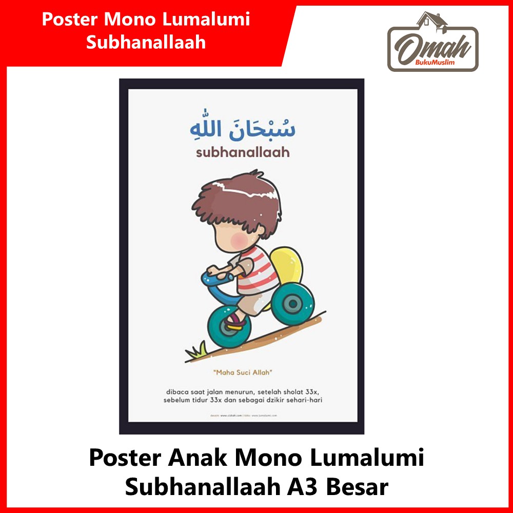 

Poster Edukasi Anak Lumalumi Mono "Subhanallah" Ukuran Besar A3