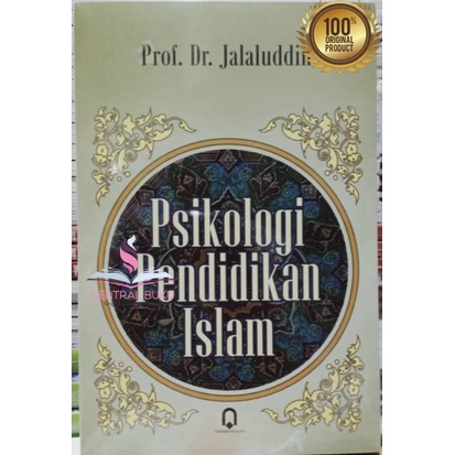 Buku  Psikologi Pendidikan Islam ( PSIKOLOGI PENDIDIKAN ISLAM ) - JALALUDDIN