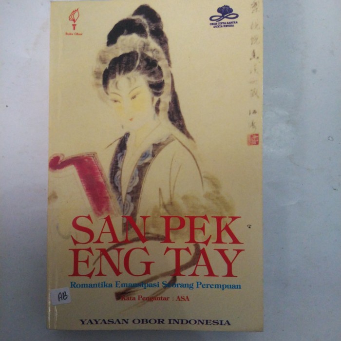 BUKU SAN PEK ENG TAY ROMANTIKA EMANSIPASI SEORANG PEREMPUAN