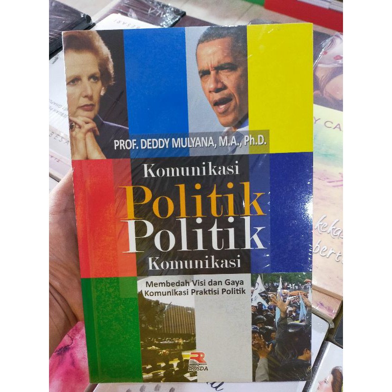 Buku Politik : KOMUNIKASI POLITIK POLITIK KOMUNIKASI | Deddy Mulyana