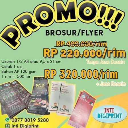 

PROMO!!!! Cetak Brosur / Flyer 1/3 A4 1 Sisi (9,5x21cm) Ap120gr 1 Rim
