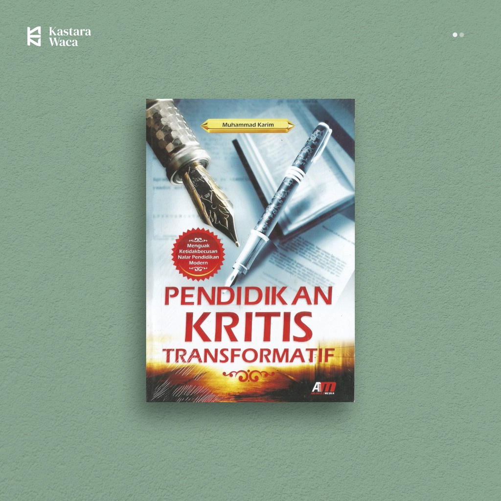 Pendidikan Kritis Transformatif - Muhammad Karim