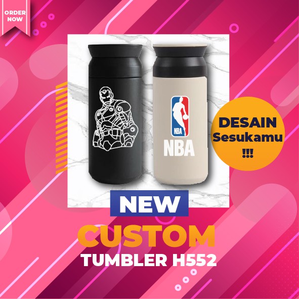TUMBLER BOTOL TERMOS H552 CUSTOM WARNA PRINT UV