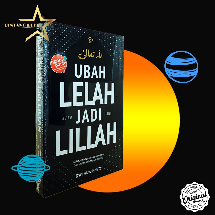 BUKU MOTIVASI ISLAM UBAH LELAH JADI LILLAH