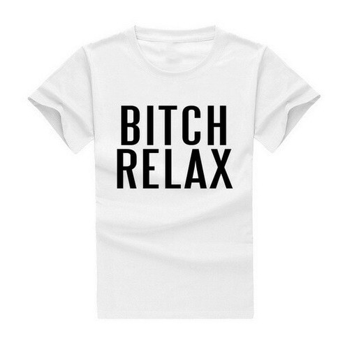 Kaos Bitch Relax