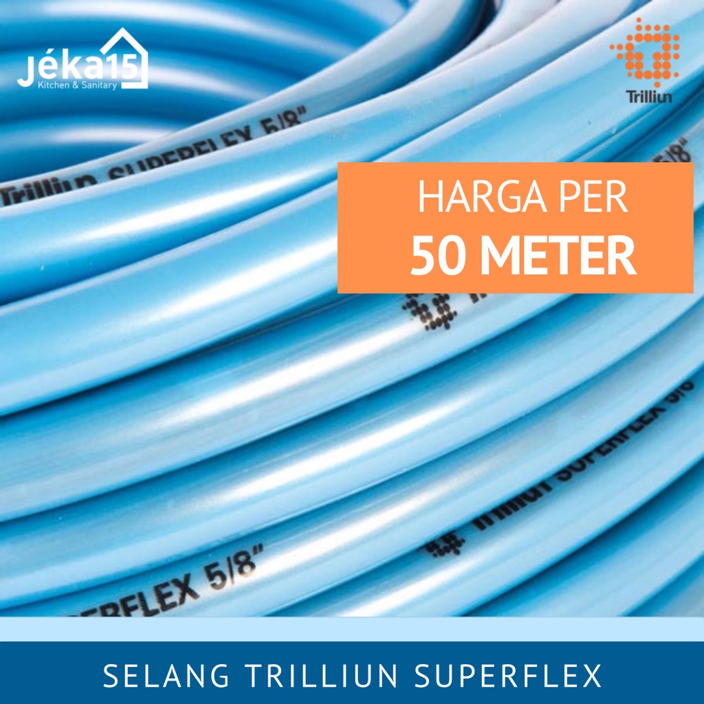 TRILLIUN SUPERFLEX SELANG AIR FLEKSIBEL 1 ROLL (50 METER)