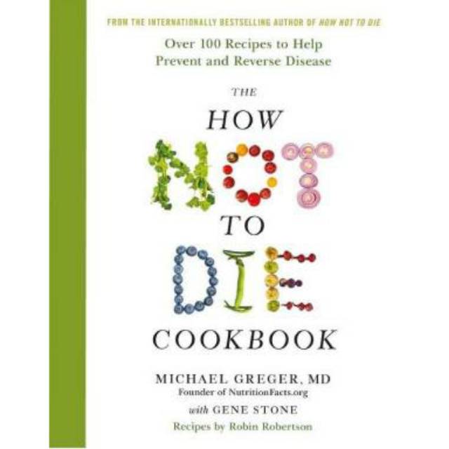 

Most Whised For _versi Eng/Indo_@The How Not to Die Cookbook