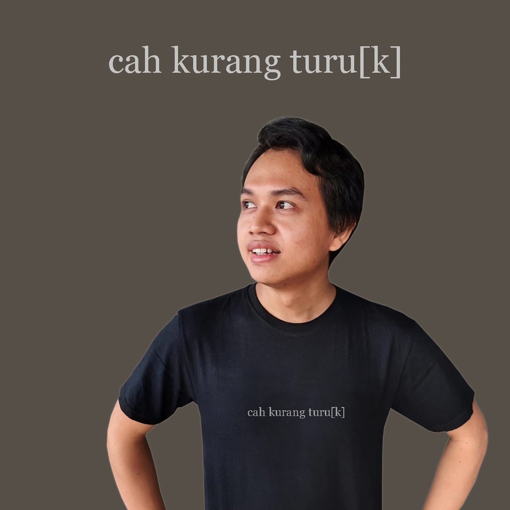 Kaos Cah Kurang Turu(k) X Madubranta